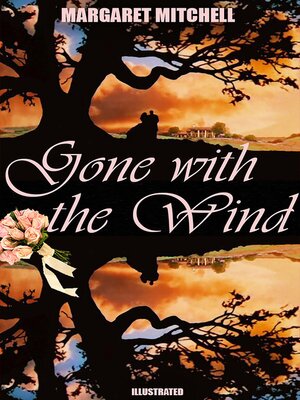 cover image of Gone with the Wind. Illustrated